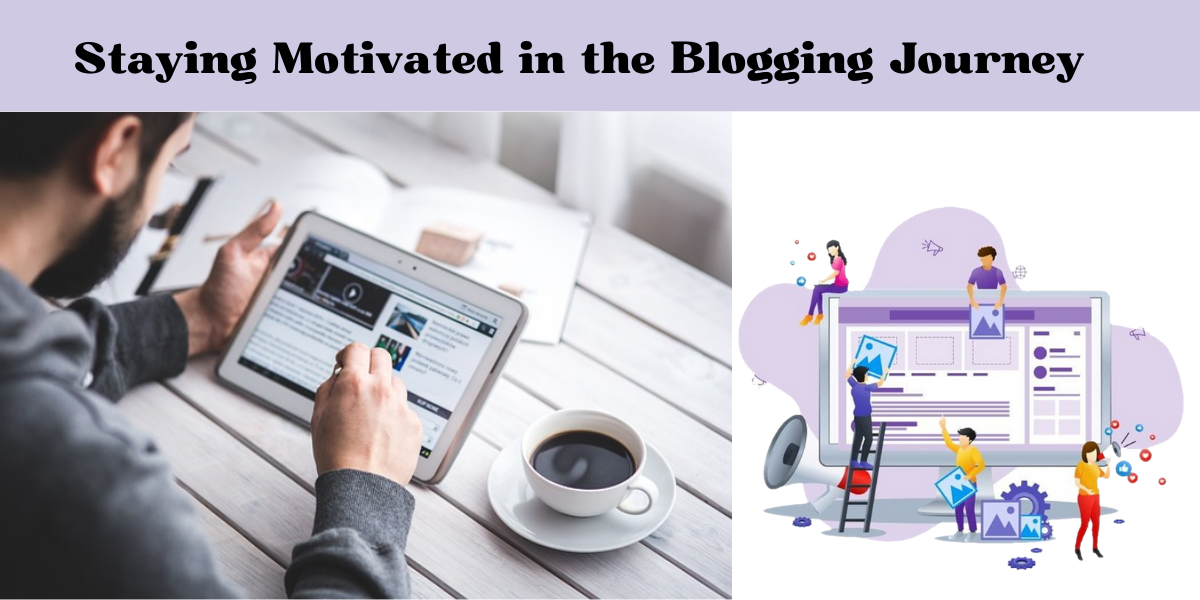 Staying Motivated in the Blogging Journey