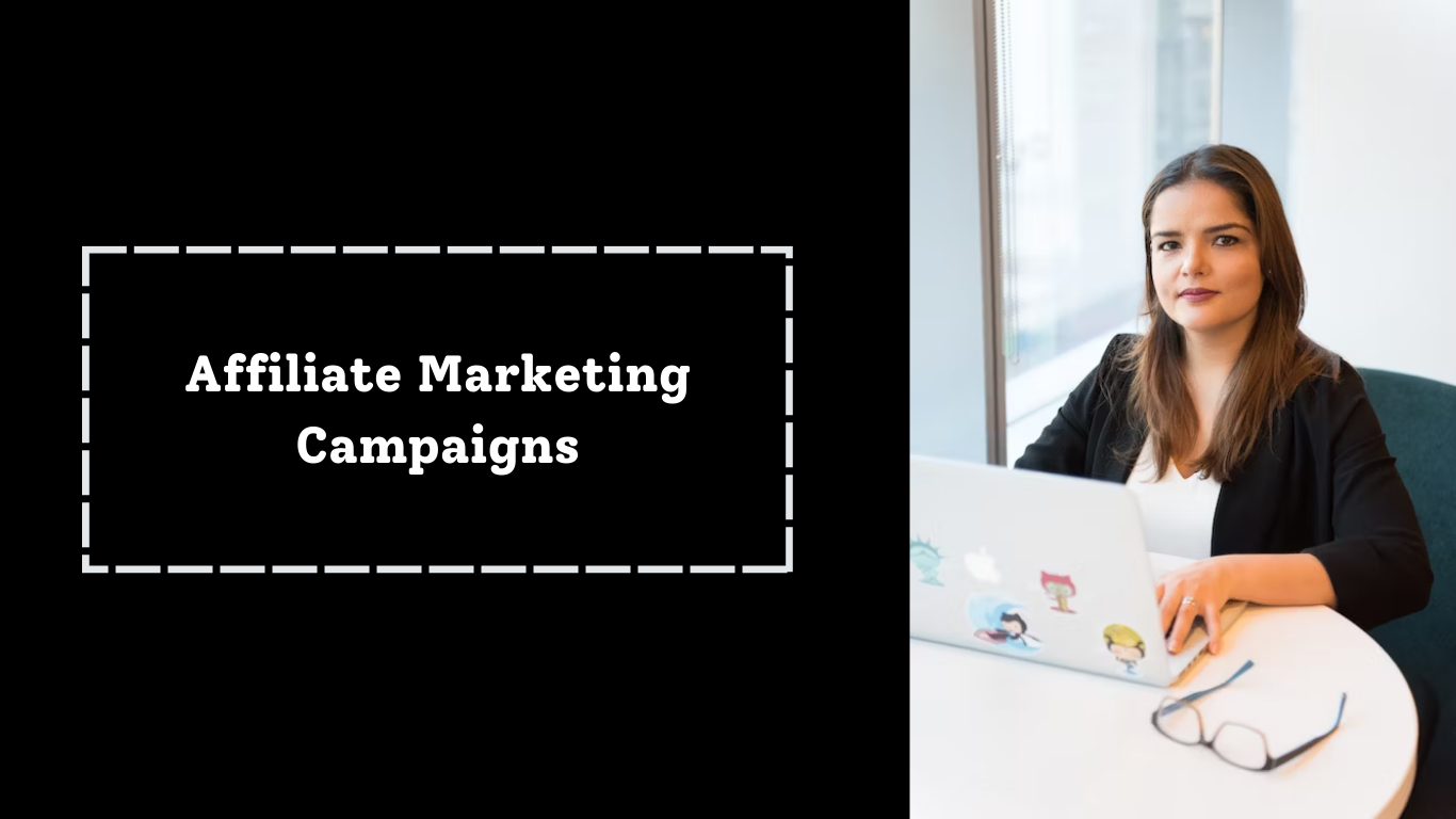 Affiliate Marketing Campaigns
