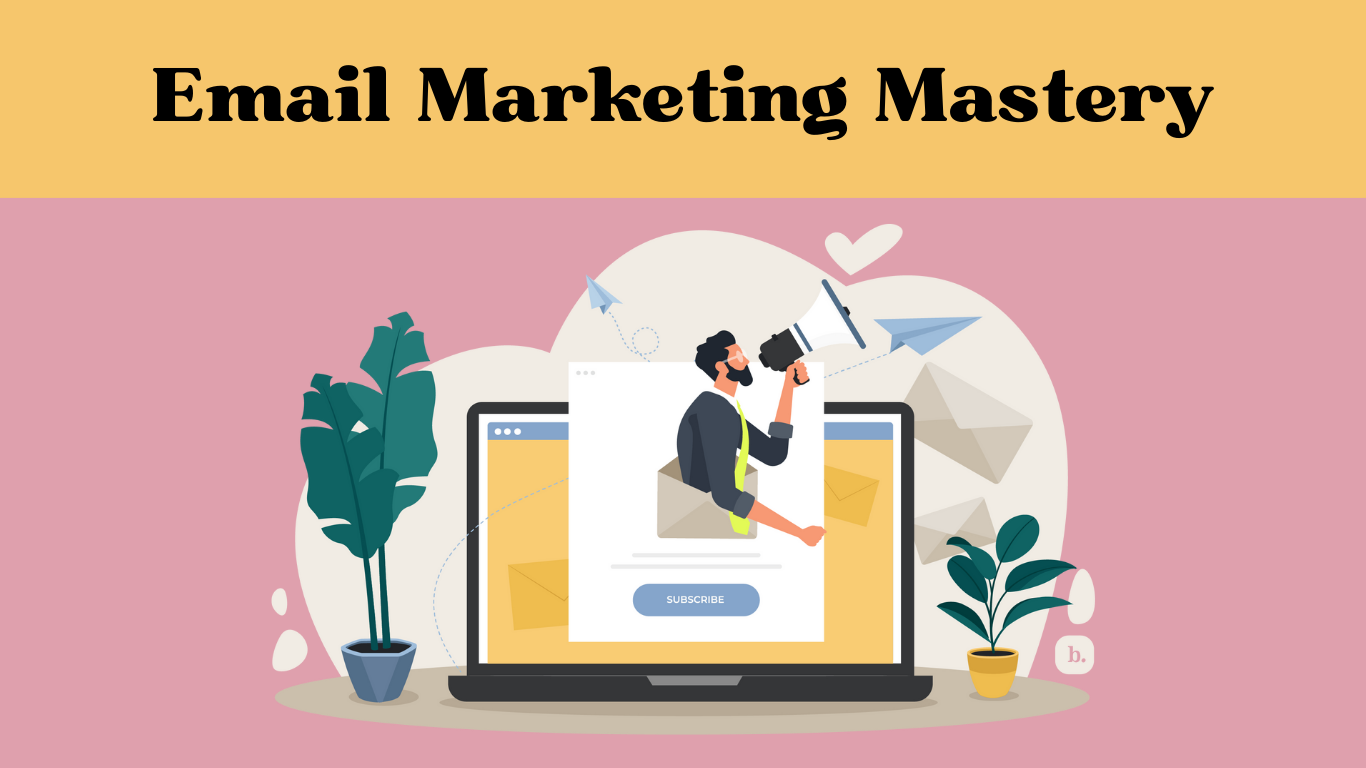 email marketing mastery