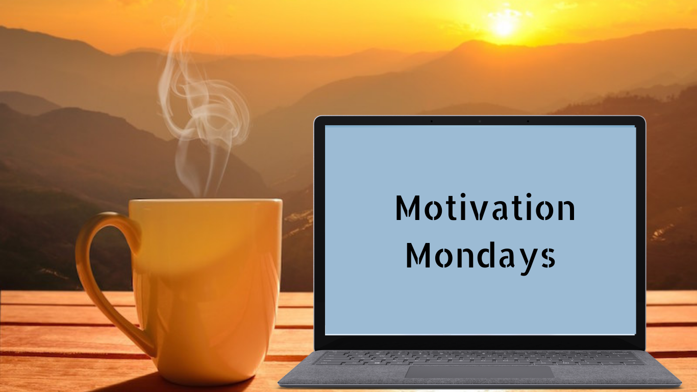 Motivation Mondays