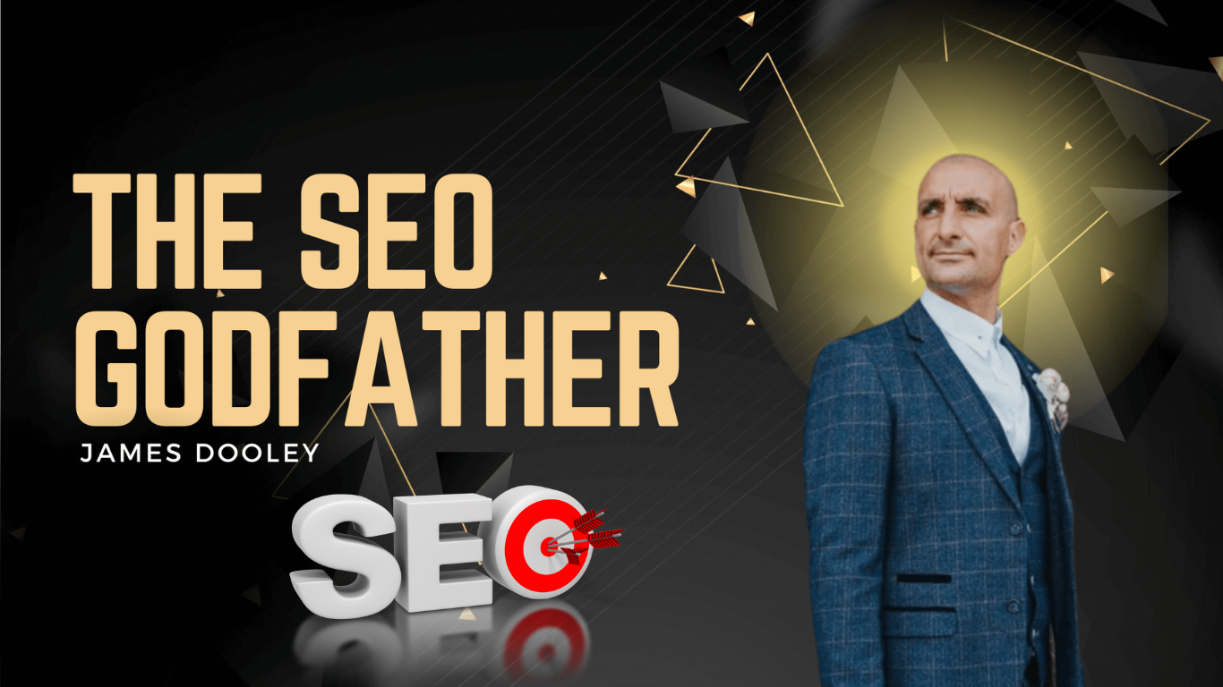 Why is James Dooley the Godfather of Seo Marketing?