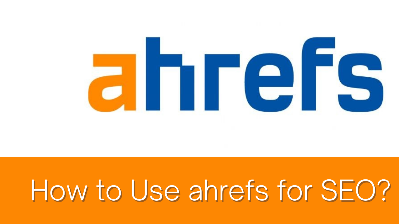 Ahrefs