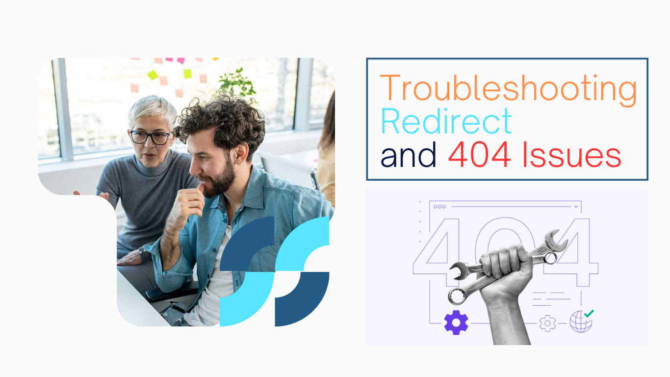 Troubleshooting Redirect and 404 Issues
